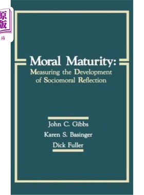 海外直订Moral Maturity: Measuring the Development of Sociomoral Reflection 道德成熟度:衡量社会道德反思的发展