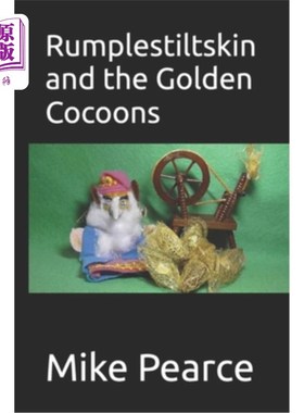 海外直订Rumplestiltskin and the Golden Cocoons 朗普斯金和金茧