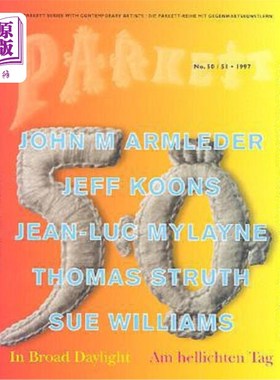 海外直订Parkett No. 50/51 Armleder, Koons, Mylayne, Struth, Wiiliams: In Broad Daylight 帕克特 No. 50/