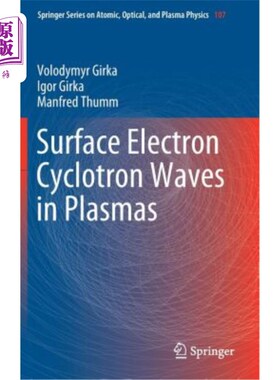 海外直订Surface Electron Cyclotron Waves in Plasmas 等离子体中的表面电子回旋波