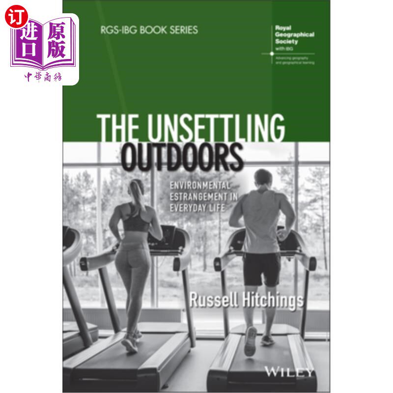 海外直订The Unsettling Outdoors: Environmental Estrangement in Everyday Life 不安的户外：日常生活中的环境隔阂