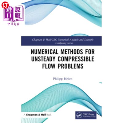 海外直订Numerical Methods for Unsteady Compressible Flow Problems 非定常可压缩流动问题的数值方法