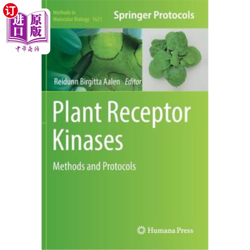 海外直订Plant Receptor Kinases: Methods and Protocols 植物受体激酶：方法和方案