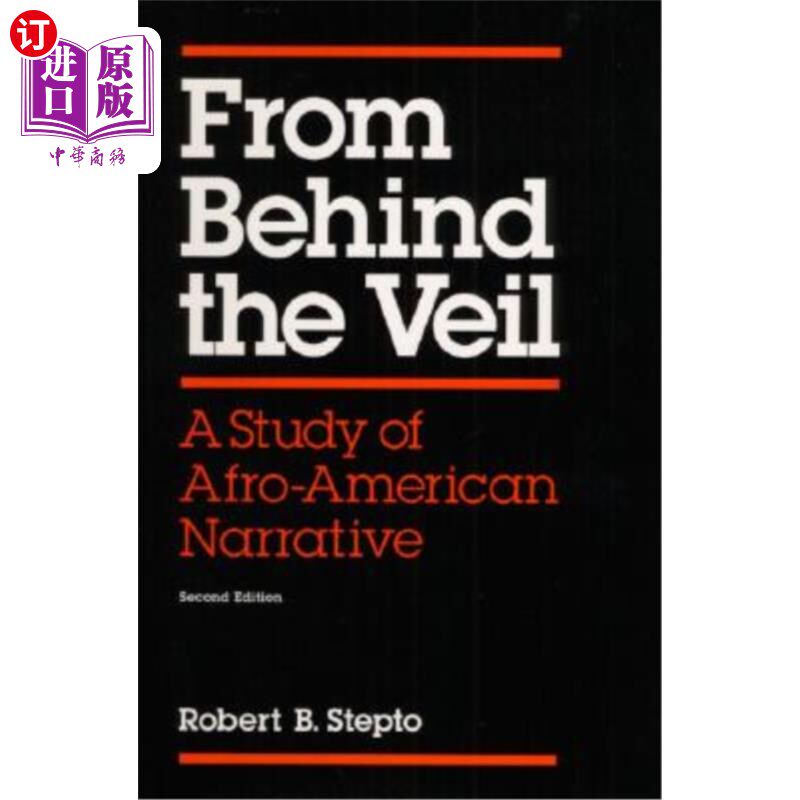 海外直订From Behind the Veil: A Study of Afro-American Narrative 面纱背后:美国黑人叙事研究