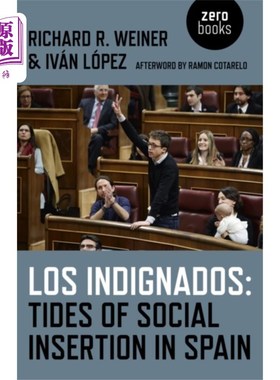 海外直订Los Indignados: Tides of Social Insertion in Spa... 愤怒者:西班牙社会融入的浪潮