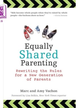 海外直订Equally Shared Parenting: Rewriting the Rules for a New Generation of Parents 平等分担养育:为新一代父母重写