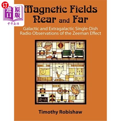 海外直订Magnetic Fields Near and Far: Galactic and Extragalactic Single-Dish Radio Obser 近场和远场：塞曼效应的银河