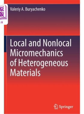 海外直订Local and Nonlocal Micromechanics of Heterogeneous Materials 非均质材料的局部和非局部微观力学