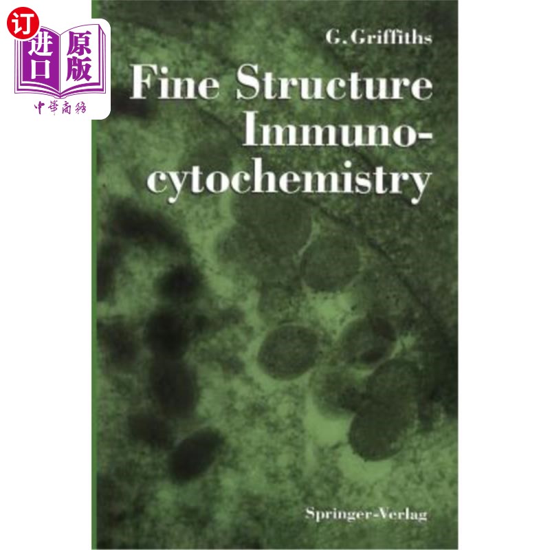 海外直订Fine Structure Immunocytochemistry 精细结构免疫细胞化学