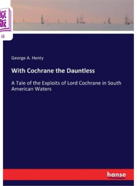 海外直订With Cochrane the Dauntless 和无畏者科克伦一起