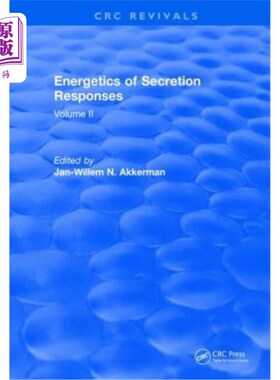海外直订Energetics of Secretion Responses: Volume II 分泌反应的能量学:第二卷