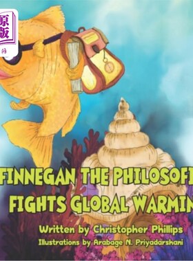 海外直订Finnegan the Philosofish Fights Global Warming 哲学家芬尼根对抗全球变暖