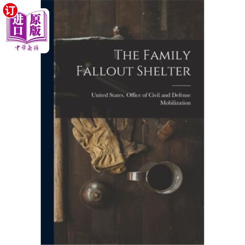 海外直订The Family Fallout Shelter 家庭辐射避难所