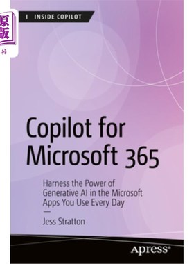 海外直订Copilot for Microsoft 365: Harness the Power of Generative AI in the Microsoft A Copilot fo