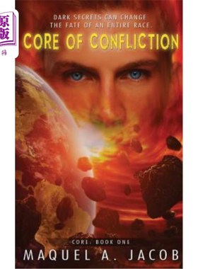 海外直订Core of Confliction: Core: Book One 冲突的核心:核心:第1卷