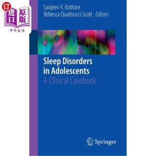 海外直订医药图书Sleep Disorders in Adolescents: A Clinical Casebook 青少年睡眠障碍的临床案例