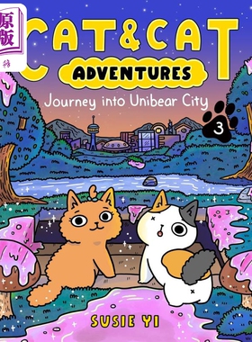 预售 桥梁漫画 猫猫历险记3独熊城之旅Cat & Cat Adventures Journey into Unibear City英文原版进口儿童图画图像小说【中商原版?