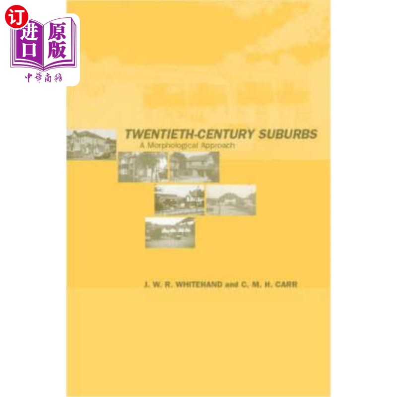 海外直订Twentieth-Century Suburbs: A Morphological Approach 20世纪郊区:形态学方法