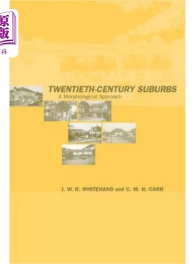 海外直订Twentieth-Century Suburbs: A Morphological Approach 20世纪郊区:形态学方法