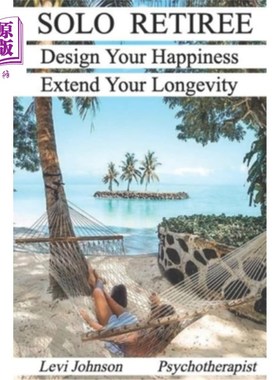 海外直订医药图书The Solo Retiree: Design Your Happiness 独自退休:设计你的幸福