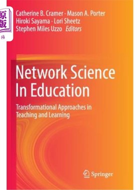 海外直订Network Science in Education: Transformational Approaches in Teaching and Learni 教育网络科学:教与学的转换方法