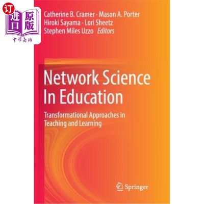 海外直订Network Science in Education: Transformational Approaches in Teaching and Learni 教育网络科学:教与学的转换方法