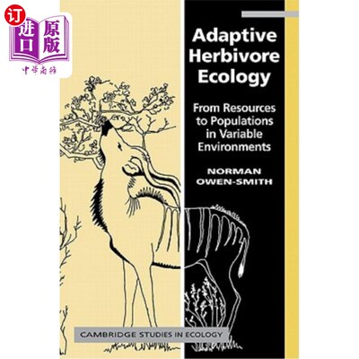 海外直订Adaptive Herbivore Ecology: From Resources to Populations in Variable Environmen 适应性草食动物生态学:从资