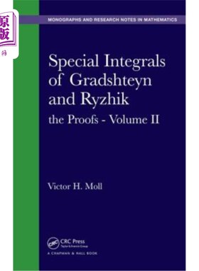 海外直订Special Integrals of Gradshteyn and Ryzhik: The Proofs - Volume II Gradshteyn和Ryzhik的特殊积分:证明-第二卷