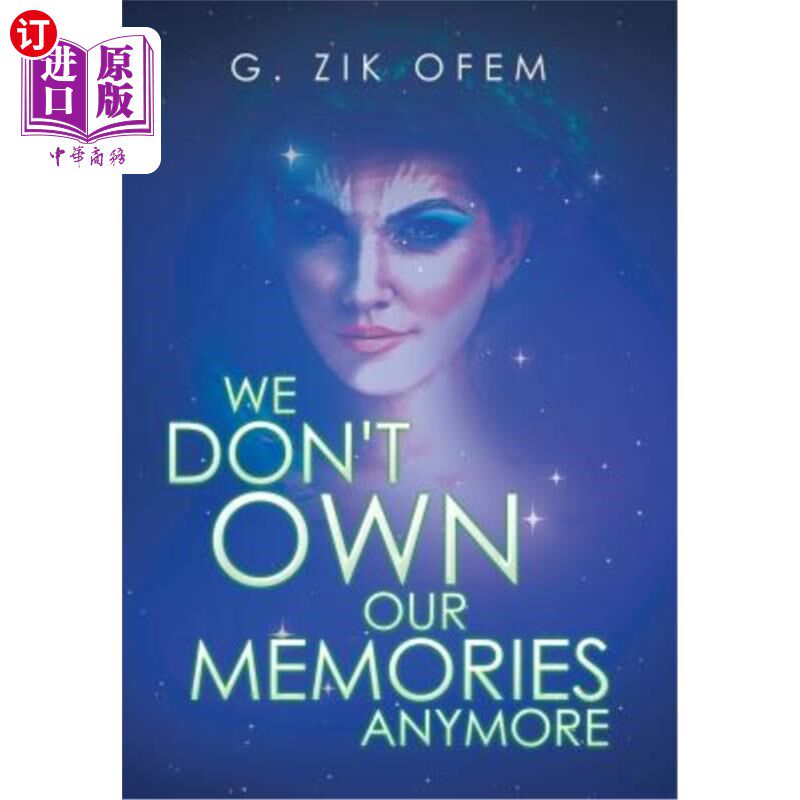 海外直订We Don't Own Our Memories Anymore 我们不再拥有自己的记忆