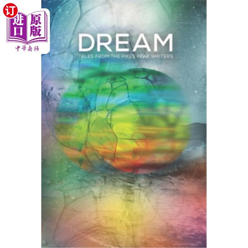 海外直订Dream: Tales from the Pikes Peak Writers 梦:派克峰作家的故事