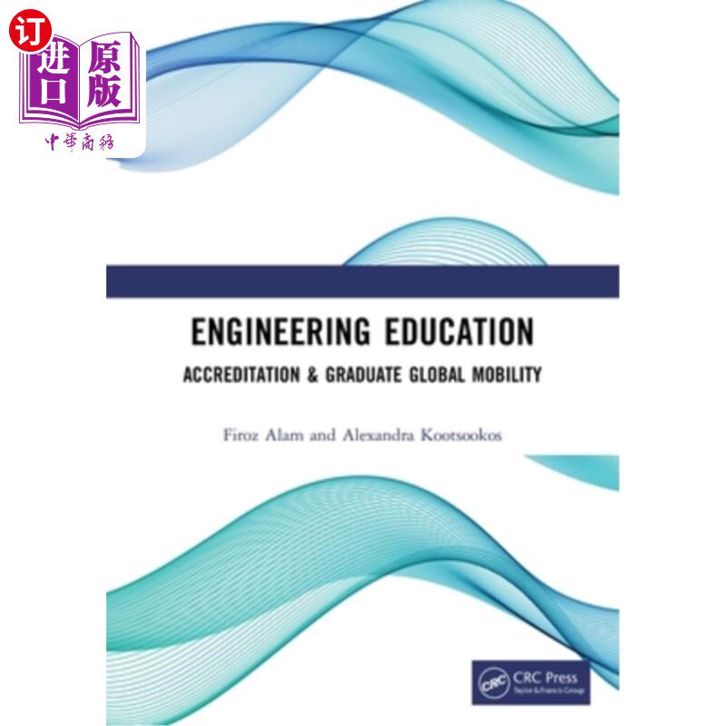 海外直订Engineering Education: Accreditation & Graduate Global Mobility 工程教育:认证和研究生全球流动