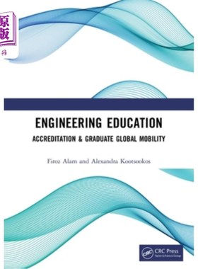 海外直订Engineering Education: Accreditation & Graduate Global Mobility 工程教育:认证和研究生全球流动