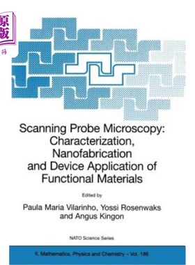 海外直订Scanning Probe Microscopy: Characterization, Nanofabrication and Device Applicat 扫描探针显微镜:功能材料的