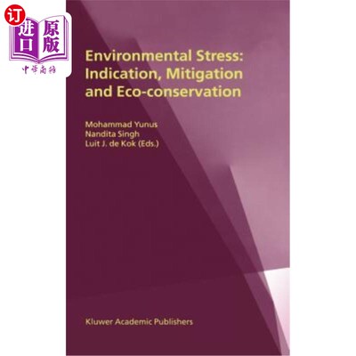 海外直订Environmental Stress: Indication, Mitigation and Eco-Conservation 环境压力：指示、缓解和生态保护