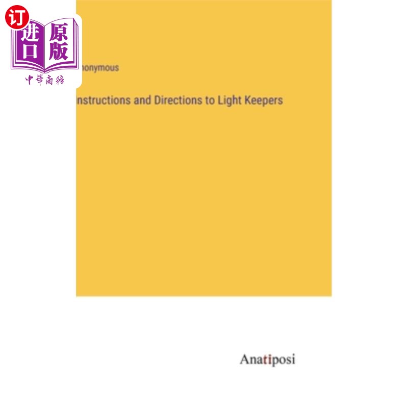 海外直订Instructions and Directions to Light Keepers光守护者的说明和指示