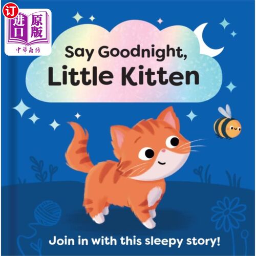 海外直订Say Goodnight, Little Kitten 说晚安，小猫