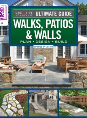 海外直订Ultimate Guide to Walks, Patios & Walls, Updated 2nd Edition: Plan - Design - Bu 步行，庭院和墙壁的终极指南