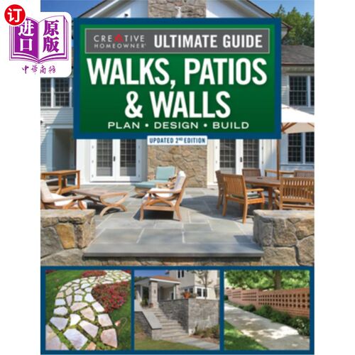 海外直订Ultimate Guide to Walks, Patios & Walls, Updated 2nd Edition: Plan - Design - Bu 步行，庭院和墙壁的终极指南