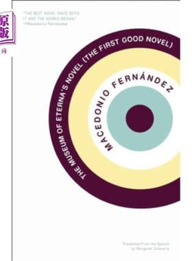 海外直订The Museum of Eterna's Novel (the First Good Novel) 永恒的小说博物馆(第一部好小说)