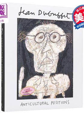 Jean Dubuffet: Anticultural Positions 进口艺术 让·杜布菲画册 Rizzoli 法国画家和雕塑家【中商原版】