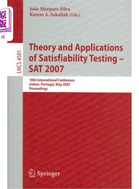 海外直订Theory and Applications of Satisfiability Testing - SAT 2007: 10th International 满意度测试的理论与应用——