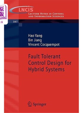 海外直订Fault Tolerant Control Design for Hybrid Systems 混合系统的容错控制设计