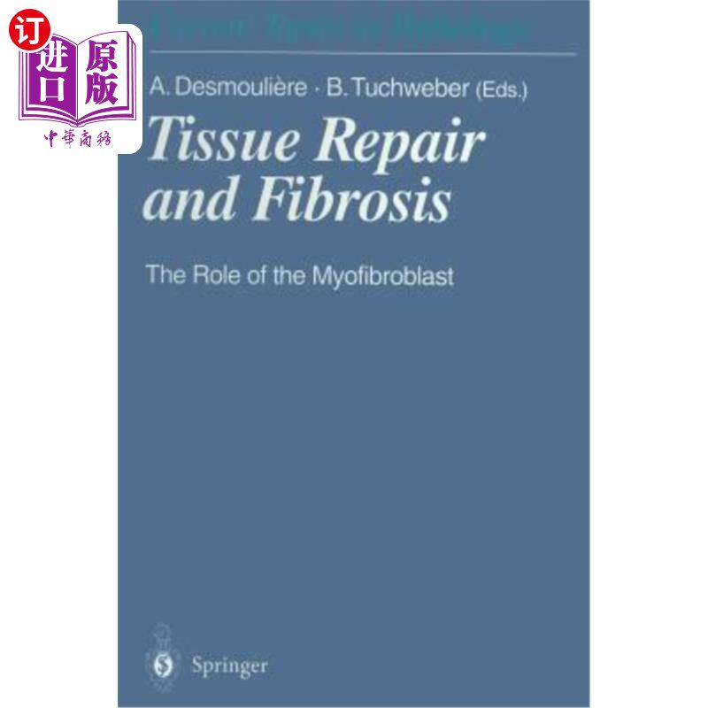 海外直订医药图书Tissue Repair and Fibrosis: The Role of the Myofibroblast 组织修复与纤维化：肌成纤维细胞的作用