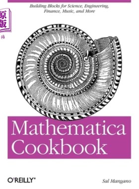海外直订Mathematica Cookbook: Building Blocks for Science, Engineering, Finance, Music,  Mathematic