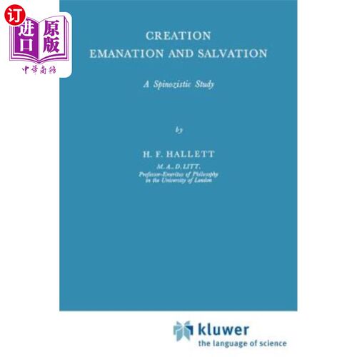 海外直订Creation Emanation and Salvation: A Spinozistic Study 创造、发散与救赎:斯宾诺莎主义研究