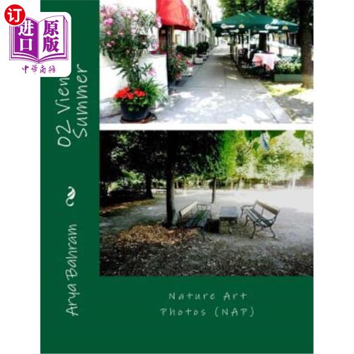 海外直订02 Vienna Summer: Nature Art Photos (NAP) 02维也纳之夏:自然艺术摄影(NAP)