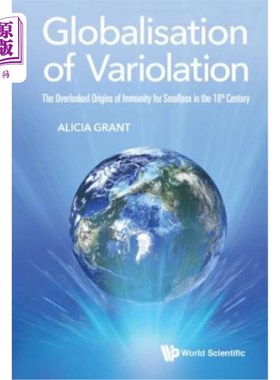 海外直订医药图书Globalisation of Variolation: The Overlooked Origins of Immunity for Smallpox in 天花全球化：18世纪
