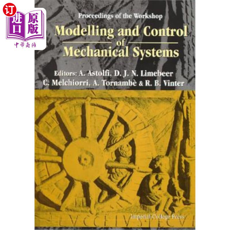 海外直订Modelling and Control of Mechanical Systems, Proceedings of the Workshop 机械系统的建模与控制,研讨会论文集