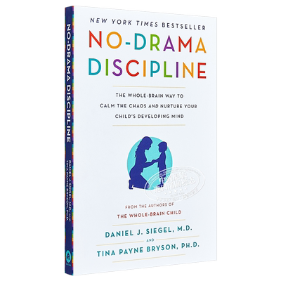 去情绪化管教 帮助孩子养成高情商 有教养的大脑 豆瓣阅读 英文原版 No Drama Discipline Daniel J Siegel【中商原版】