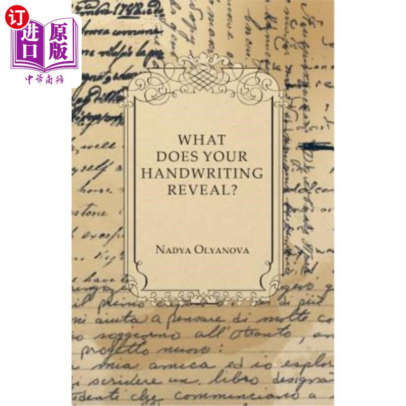 海外直订What Does Your Handwriting Reveal? - An Elementary Study of the Rules Underlying 你的笔迹显示了什么？-对笔